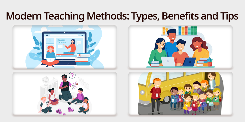 Modern Teaching Methods Types Benefits and Tips