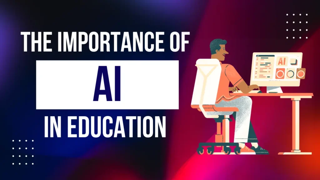 importance of AI in education