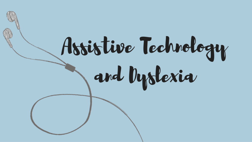 Dyslexia Assistive Tech